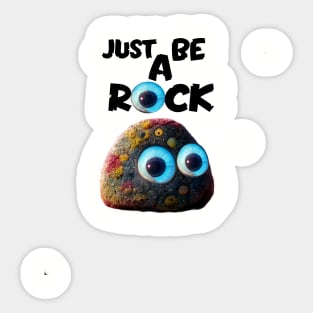 everything everywhere all at once, just be a rock Sticker